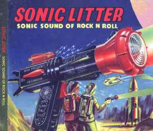Sonic Litter - Sonic Sound Of Rock N Roll album cover