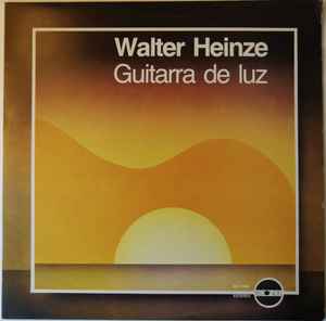 Walter Heinze - Guitarra De Luz album cover