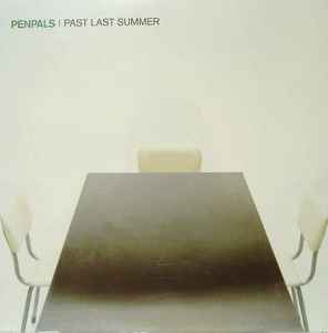 Penpals – Past Last Summer (2000, Vinyl) - Discogs