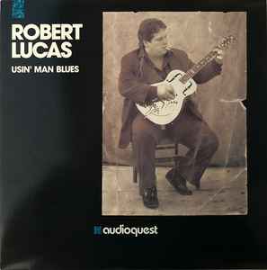 Robert Lucas - Usin' Man Blues album cover