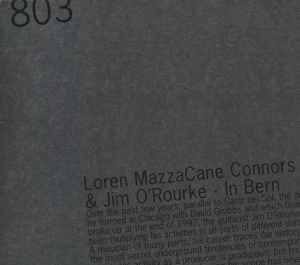 In Bern - Loren MazzaCane Connors & Jim O'Rourke