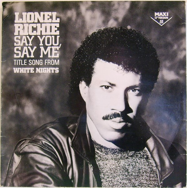 Letras - Lionel Richie - Say You, Say Me (TRADUÇÃO)