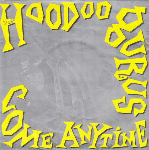 Hoodoo Gurus - Come Anytime | Releases | Discogs