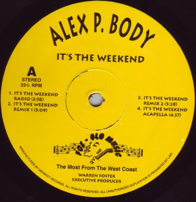 Alex P. Body – It's The Weekend (1995, Vinyl) - Discogs