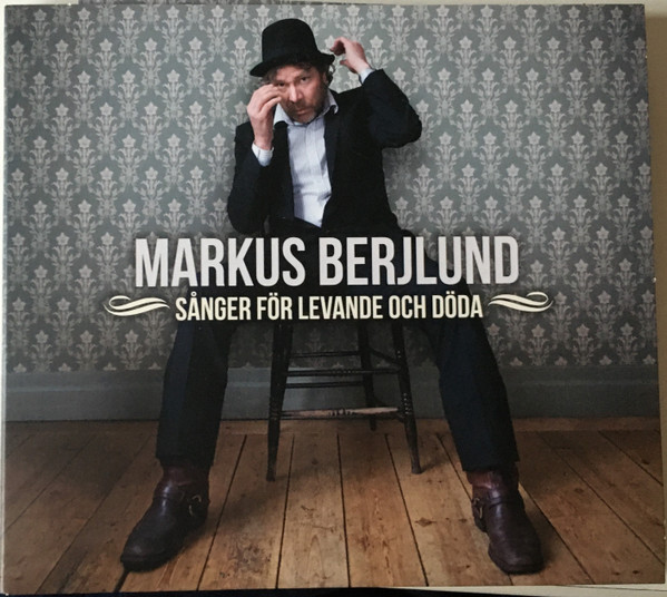 Markus Berjlund – Sånger För Levande Och Döda