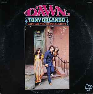 Dawn Featuring Tony Orlando - Dawn Featuring Tony Orlando