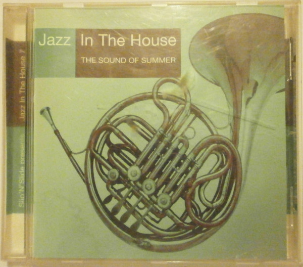 Jazz In The House 7 - The Sound Of Summer (1999, CD) - Discogs