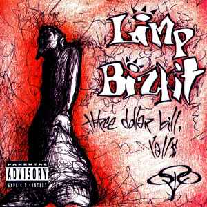 Limp Bizkit - Three Dollar Bill, Yall$ | Releases | Discogs