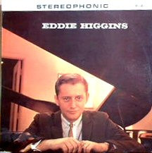 Eddie Higgins - Eddie Higgins | Releases | Discogs