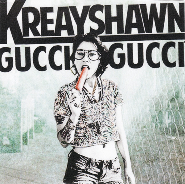 Gucci Gucci - Kreayshawn just went platinum 🔥 Congrats Kreayshawn