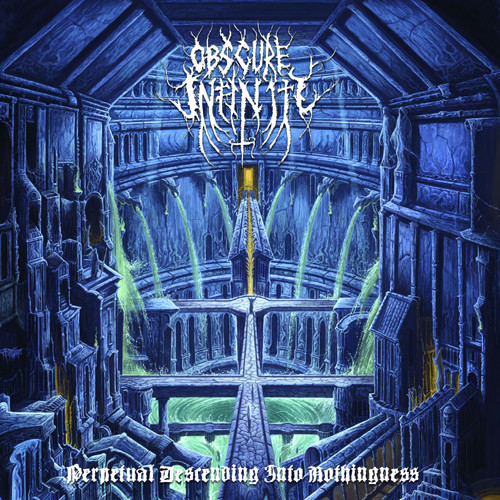 Album herunterladen Obscure Infinity - Perpetual Descending Into Nothingness