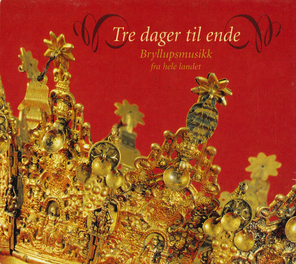 descargar álbum Various - Tre Dager Til Ende Bryllupsmusikk Fra Hele Landet