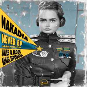 DJ Nakadia - Never EP album cover