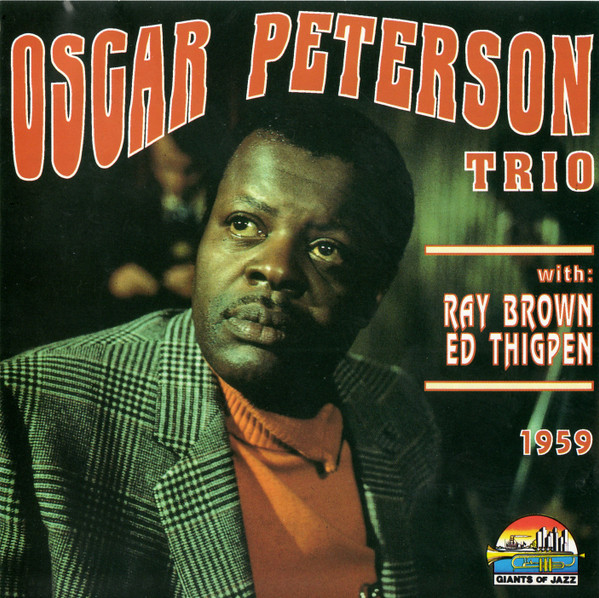 Oscar Peterson Trio With Ray Brown & Ed Thigpen – 1959 (1994