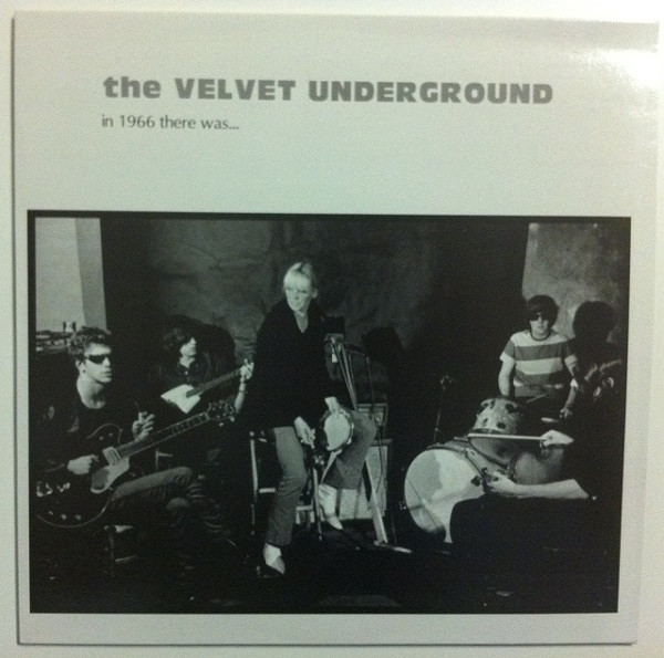 The Velvet Underground - In 1966 There Was... | Releases | Discogs