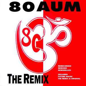 The Remix - 80 Aum / Exhibit X