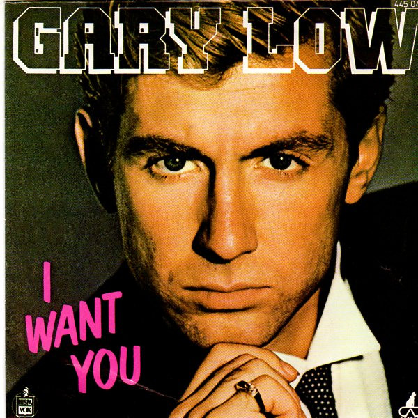 Gary Low – I Want You (1983, Vinyl) - Discogs