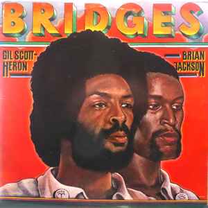 Gil Scott-Heron & Brian Jackson - Bridges album cover