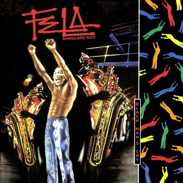 Black man's cry / Fela | Fela (1938-1997) - chanteur et saxophoniste nigérian. Interprète