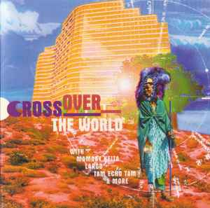 Pochette de l'album Various - Cross Over The World