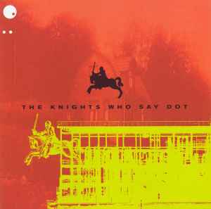 The Knights Who Say Dot (CD, Compilation) for sale