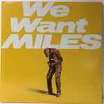 Miles Davis - We Want Miles | Releases | Discogs
