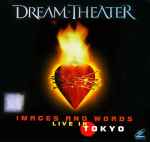 Dream Theater – Images And Words - Live In Tokyo (1993