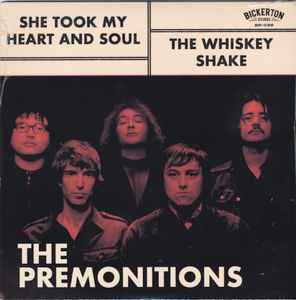 She Took My Heart And Soul / The Whiskey Shake - The Premonitions