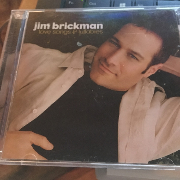 Jim Brickman – Love Songs & Lullabies (2002, CD) - Discogs