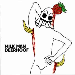 Milk Man - Deerhoof