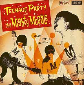 The Mighty Moguls - Teenage Party With The Mighty Moguls album cover