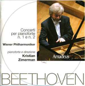 Concerti Per Pianoforte N. 1 E N. 2 - Beethoven, Wiener Philharmoniker, Kristian Zimerman