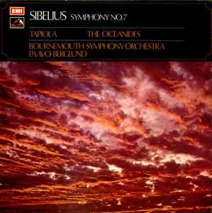 Symphony No. 7 / Tapiola / The Oceanides - Sibelius / Bournemouth Symphony Orchestra / Paavo Berglund