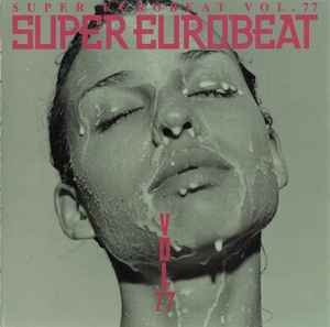 Super Eurobeat Vol. 77 (1997, CD) - Discogs