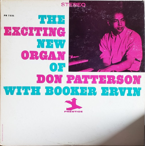 Don Patterson With Booker Ervin - The Exciting New Organ Of Don