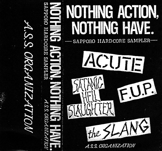 Nothing Action, Nothing Have - Sapporo Hardcore Sampler (Cassette