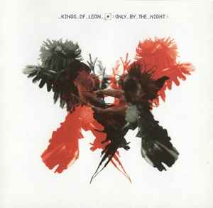 Kings Of Leon - Only By The Night album cover