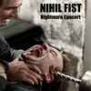 Nihil Fist - Nightmare Concert