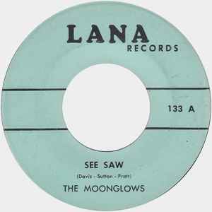 The Moonglows - See Saw / Love Is A River album cover