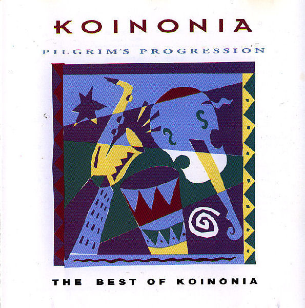 Pilgrim's Progression - The Best Of Koinonia | Releases | Discogs