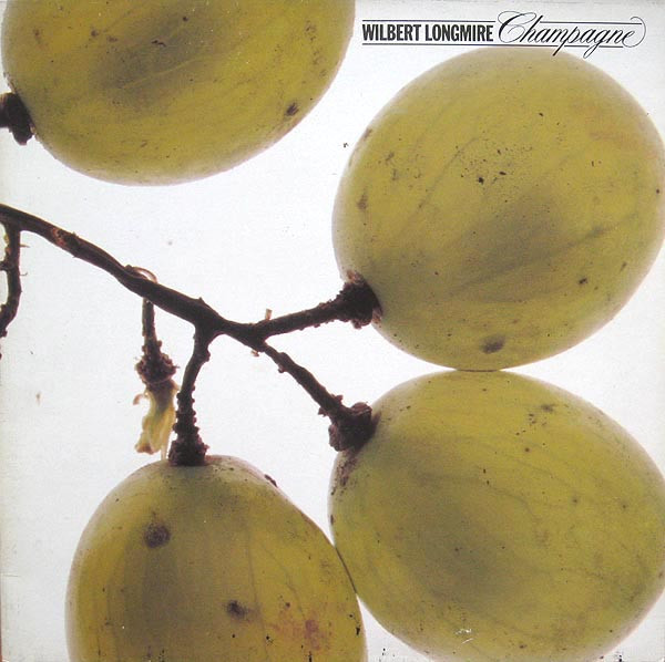 Wilbert Longmire – Champagne (1979, Gatefold, Vinyl) - Discogs