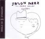 Lucky / Jason Mraz Featuring Colbie Caillat