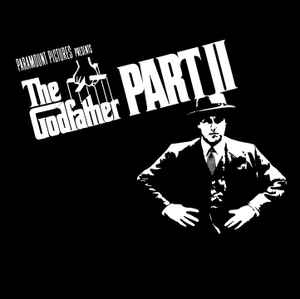The Godfather · Part II (Original Motion Picture Soundtrack) (CD) - Discogs