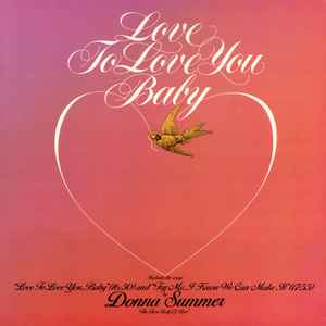 Love To Love You Baby - Donna Summer