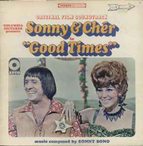 Sonny & Cher - Good Times (Original Film Soundtrack) Album-Cover
