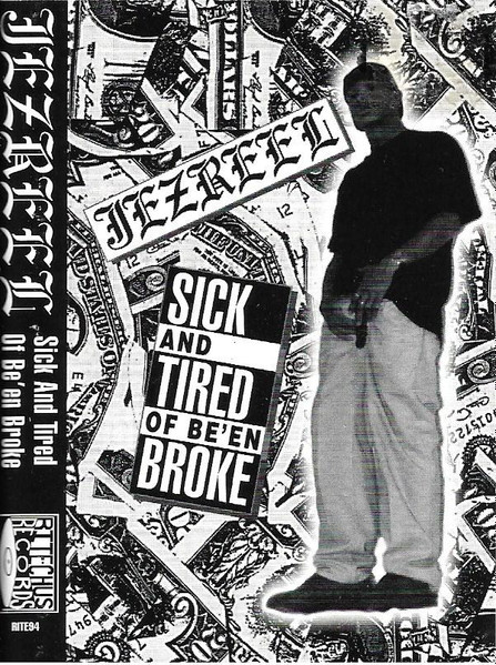 Jezreel – Sick And Tired Of Be'en Broke (1994, CD) - Discogs