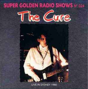 The Cure – Live In Sydney 1980 (1991, CD) - Discogs