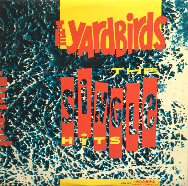 The Yardbirds – The Single Hits (1982, Vinyl) - Discogs