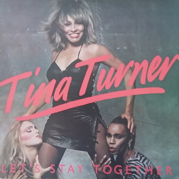 Tina Turner - Let's Stay Together | Releases | Discogs