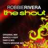 Robbie Rivera - The Shout